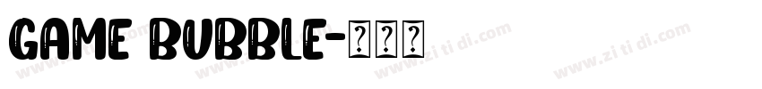 game bubble字体转换